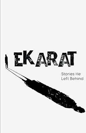 Ekarat: Stories He Left Behind