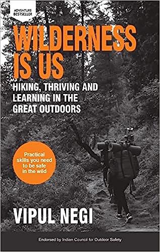 Wilderness is Us: Hiking, Thriving and Learning in the Great Outdoors