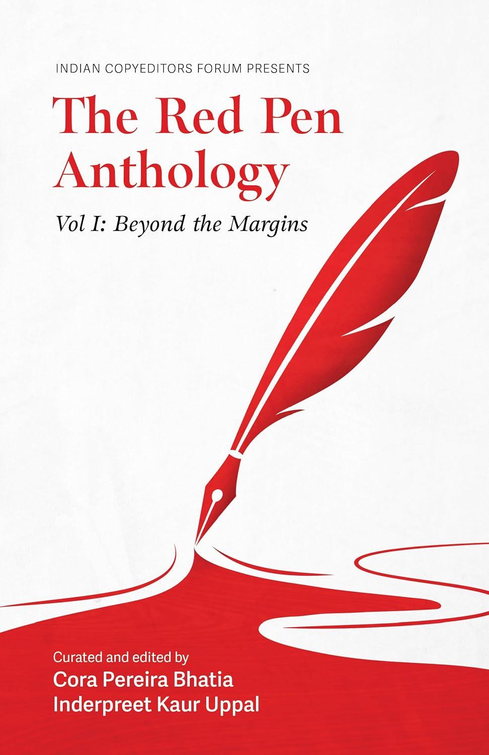 The Red Pen Anthology (Vol I: Beyond the Margins)
