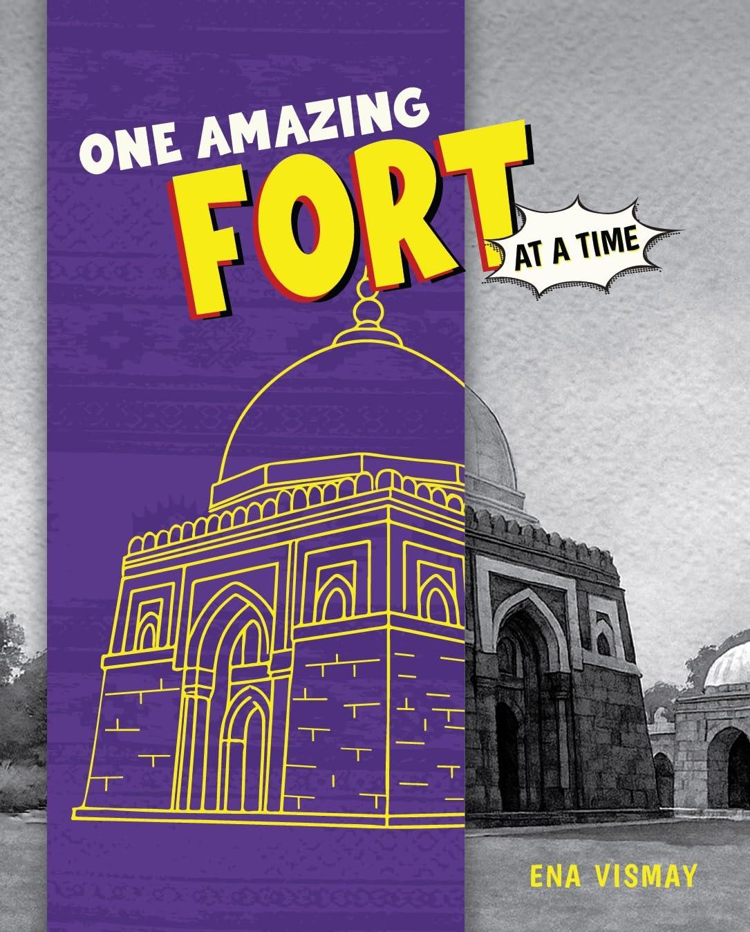 One Amazing Fort at a Time