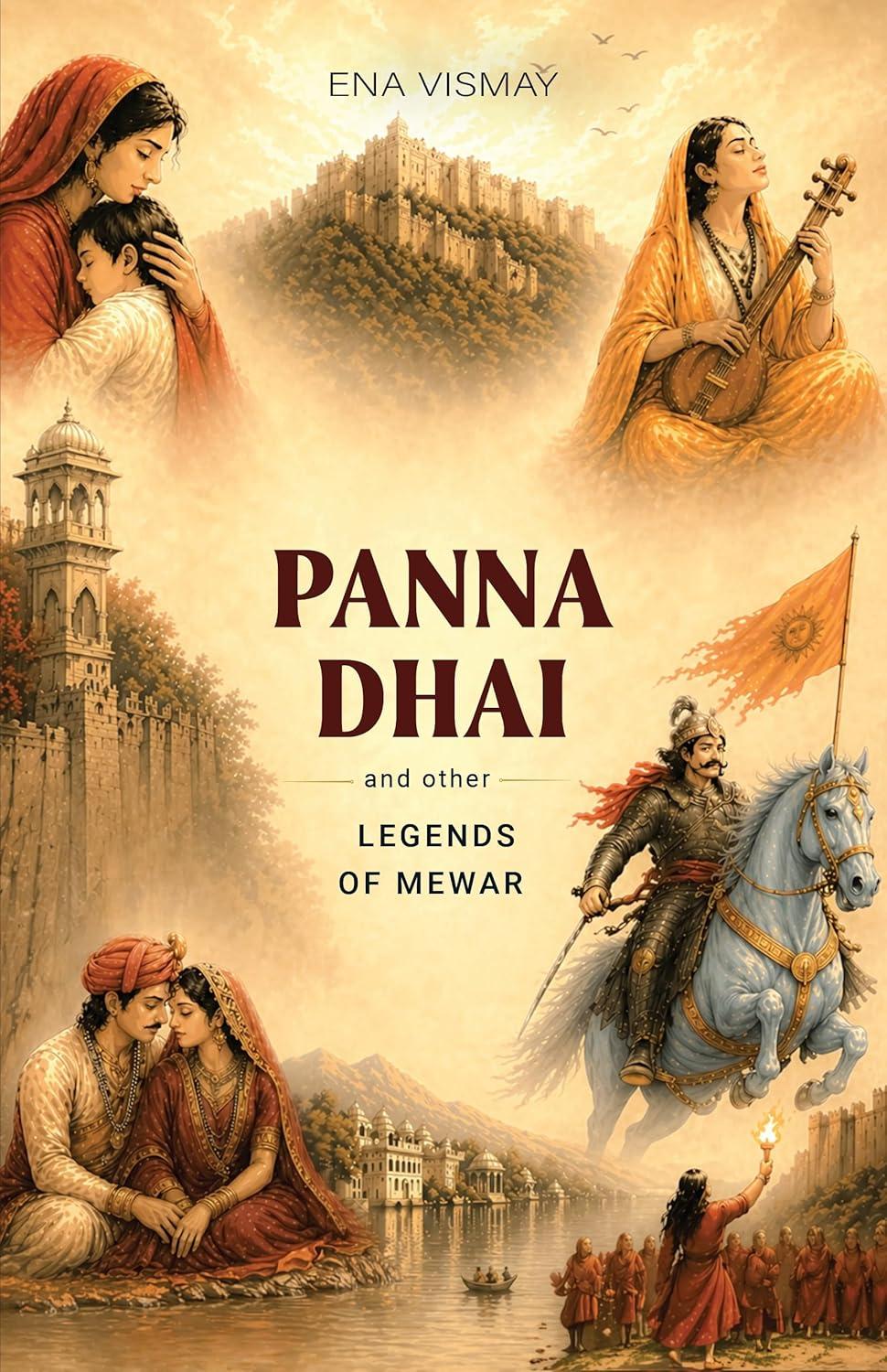 Panna Dhai and Other Legends of Mewar